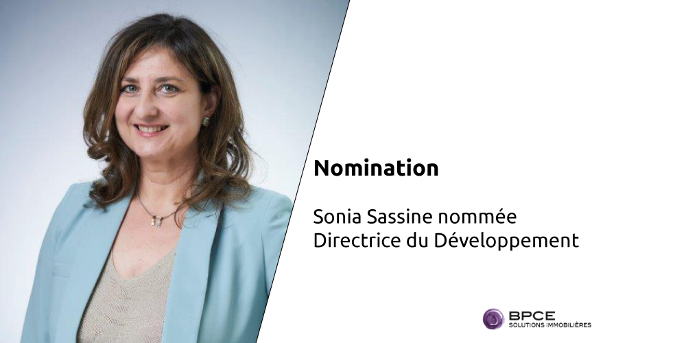 Sonia Sassine nommée Directrice du Développement de BPCE Solutions immobilières